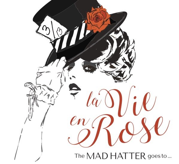 Mad Hatter's Luncheon: La Vie en Rose