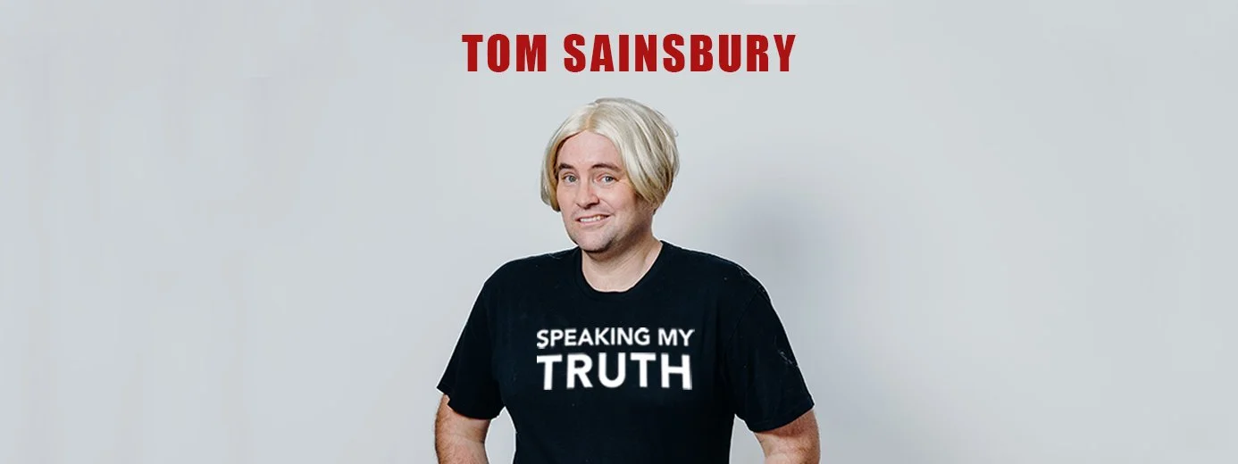 Tom Sainsbury: Speaking My Truth