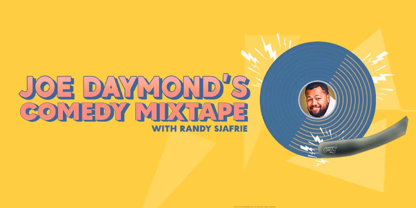 Joe Daymond’s Comedy Mixtape