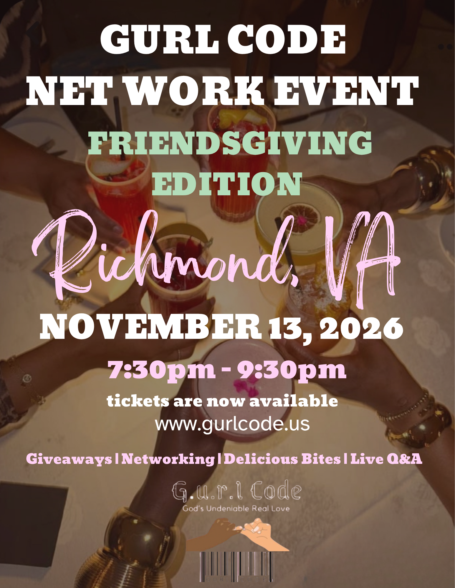 Gurl Code Net Working Event: Friendsgiving Edition
