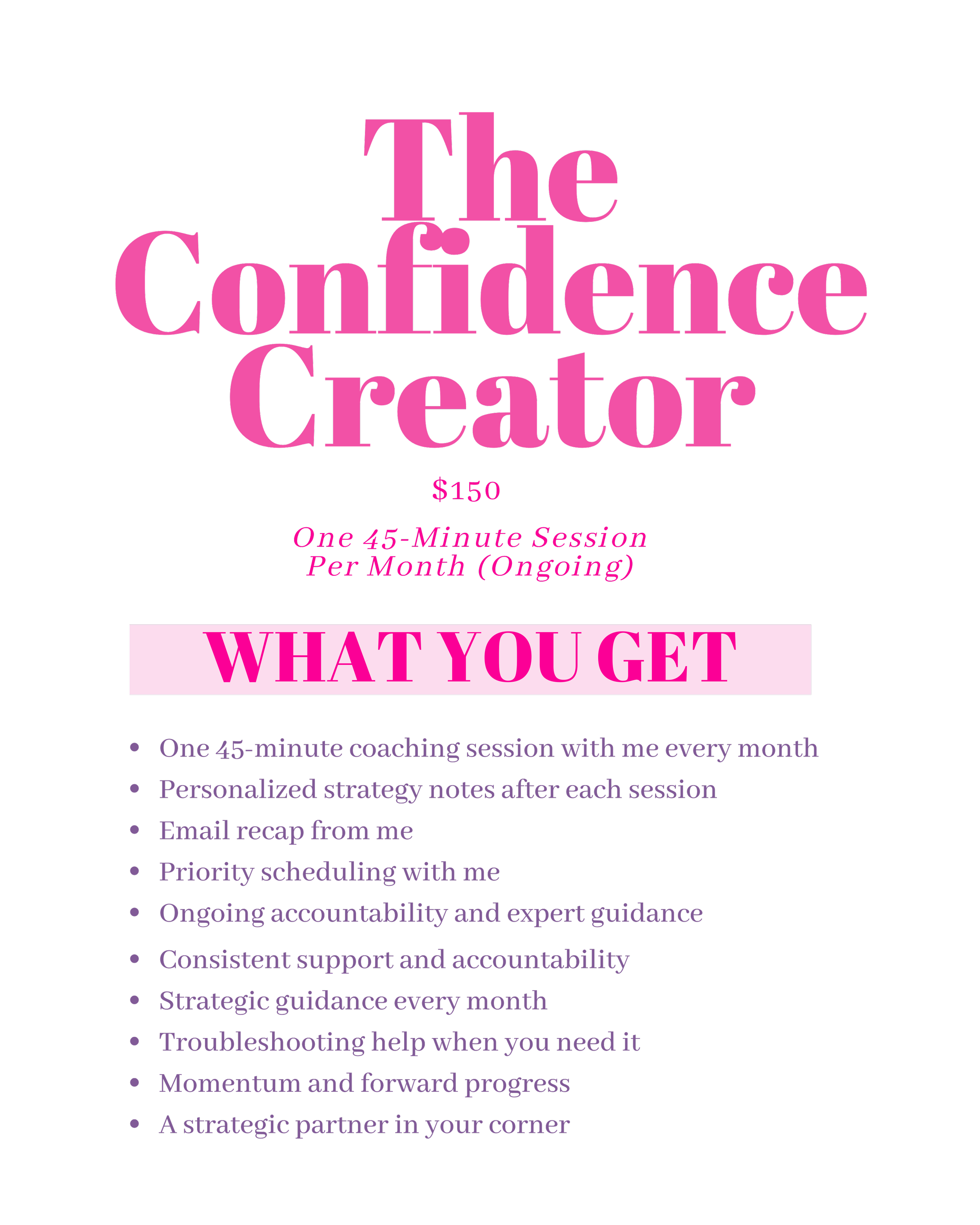 Promotional poster for 'The Confidence Creator' coaching program, priced at $150, offering one 45-minute session per month with a list of benefits in pink and purple text on a black background.