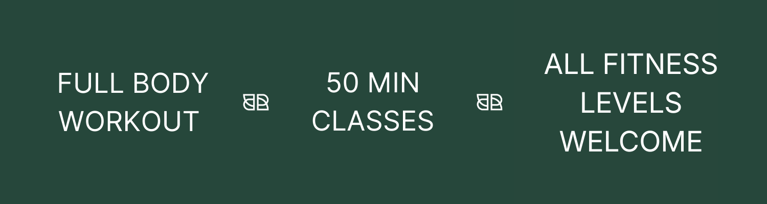 Text on a green background advertising full body workout classes, 50-minute classes, and welcoming all fitness levels.