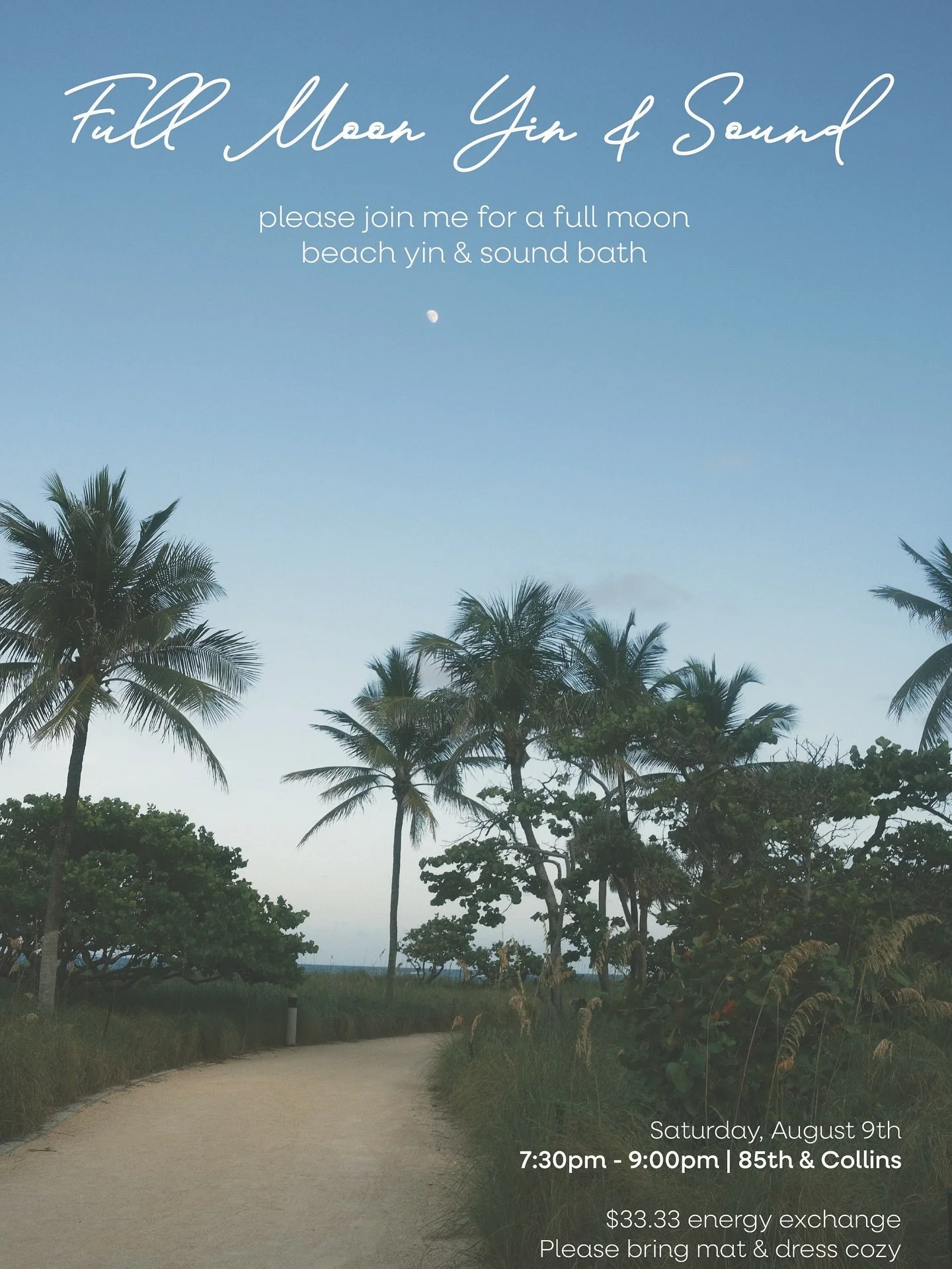 ✨ Full Moon Beach Yin + Sound ✨
This Saturday, August 9th
7:30&ndash;9:00 PM &bull; 85th St, Miami Beach

An evening of softness, release, and full moon magic 🌕
We&rsquo;ll move through a nourishing yin yoga practice with hands-on adjustments, follo