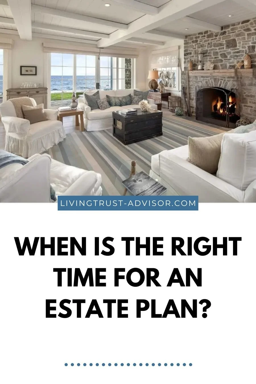 When is the Right Time to Estate Plan?