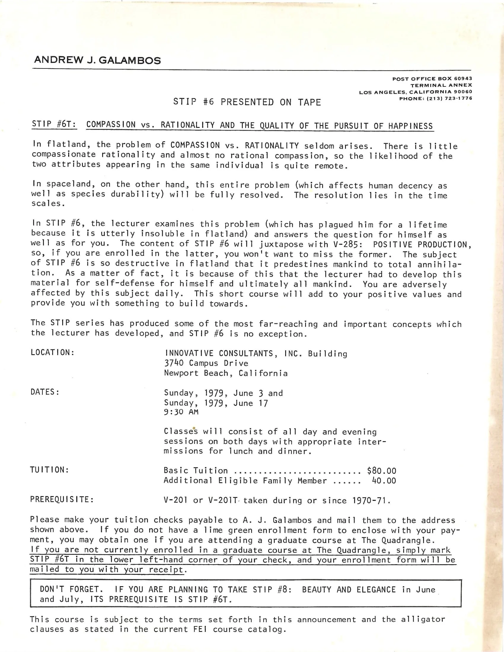 Flyer for STIP #6, a lecture on 'Compassion vs. Rationality' by Andrew J. Galambos, scheduled for June 1979 at Innovative Consultants, Inc. in Newport Beach, California. Topics include human decency, species durability, and personal values. Tuition l