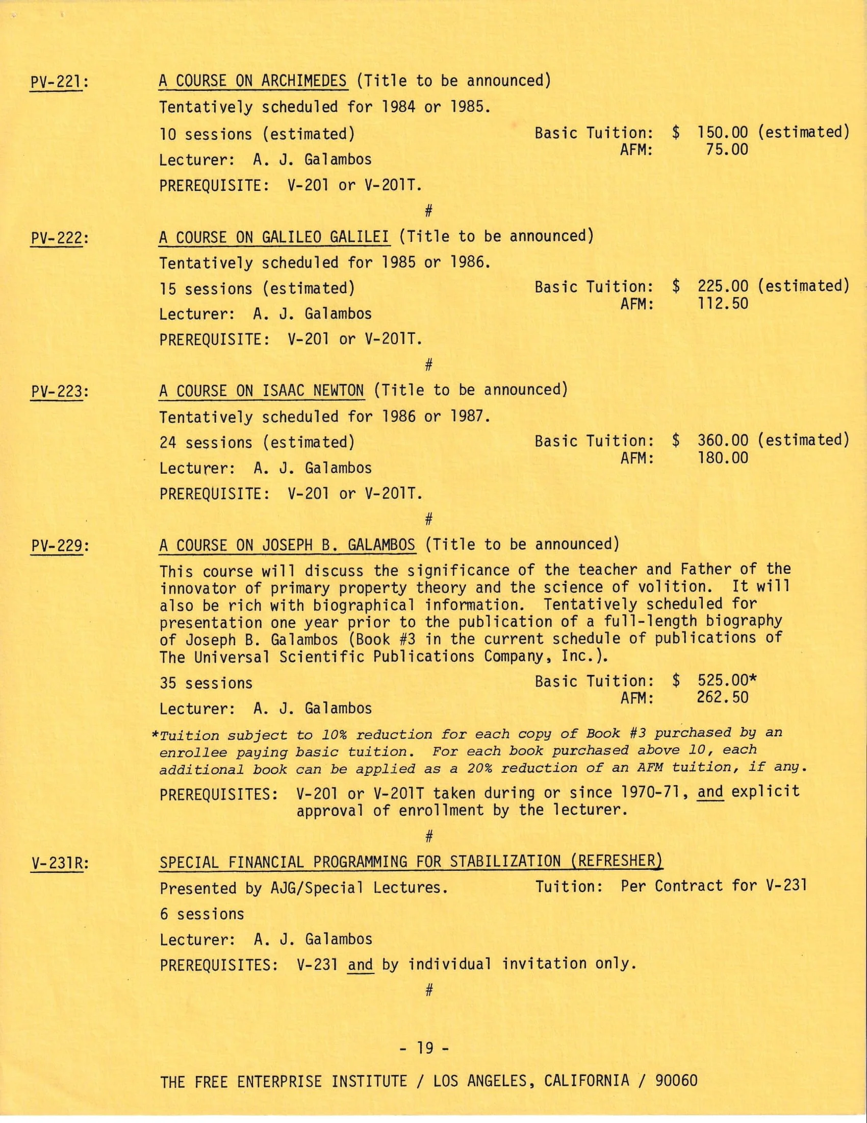 Yellow flyer listing courses by the Free Enterprise Institute in Los Angeles. Courses include those on Archimedes, Galileo Galilei, Isaac Newton, and Joseph B. Galambos, taught by A.J. Galambos, scheduled between 1984-1987. Each course has prerequisi