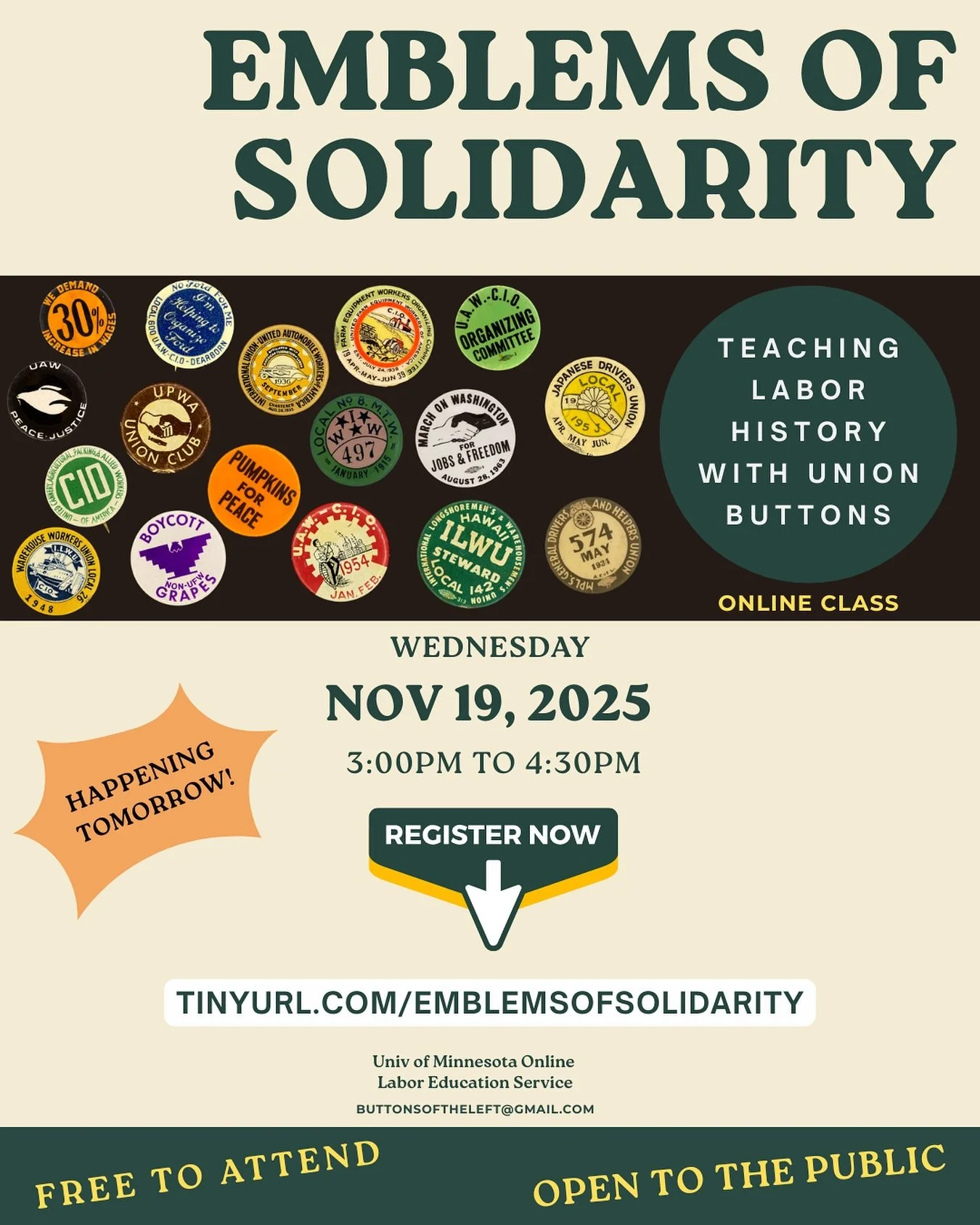 FREE AND OPEN TO THE PUBLIC!

online lecture and discussion with the University of Minnesota Labor Education Service and Buttons of the Left&hellip; &ldquo;Emblems of Solidarity: Teaching Labor History With Union Buttons&rdquo;

November 19, 3:00 p.m