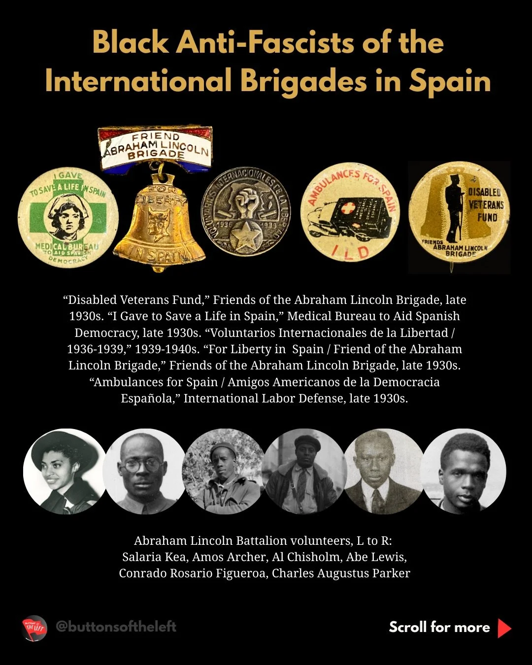 Tens of thousands of volunteers traveled to Spain in the years 1936-38 to fight alongside Republican forces in the Spanish Civil War. Among these international volunteers, 90 members of the Abraham Lincoln Battalion from the United States were Africa