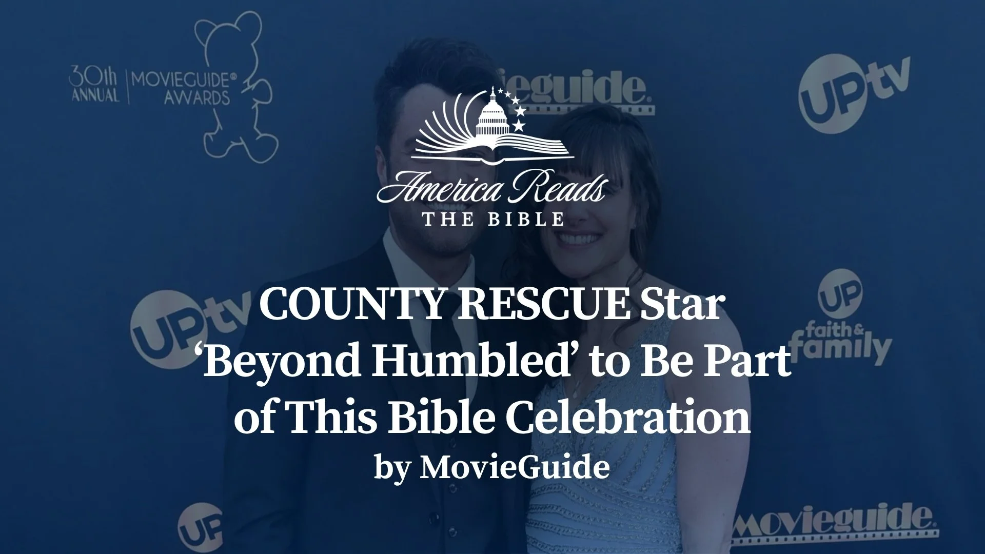 COUNTY RESCUE Star ‘Beyond Humbled’ to Be Part of This Bible Celebration