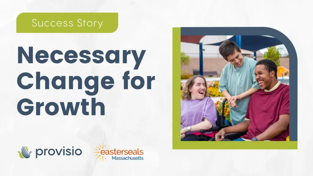 Easterseals Massachusetts: Necessary Change for Growth