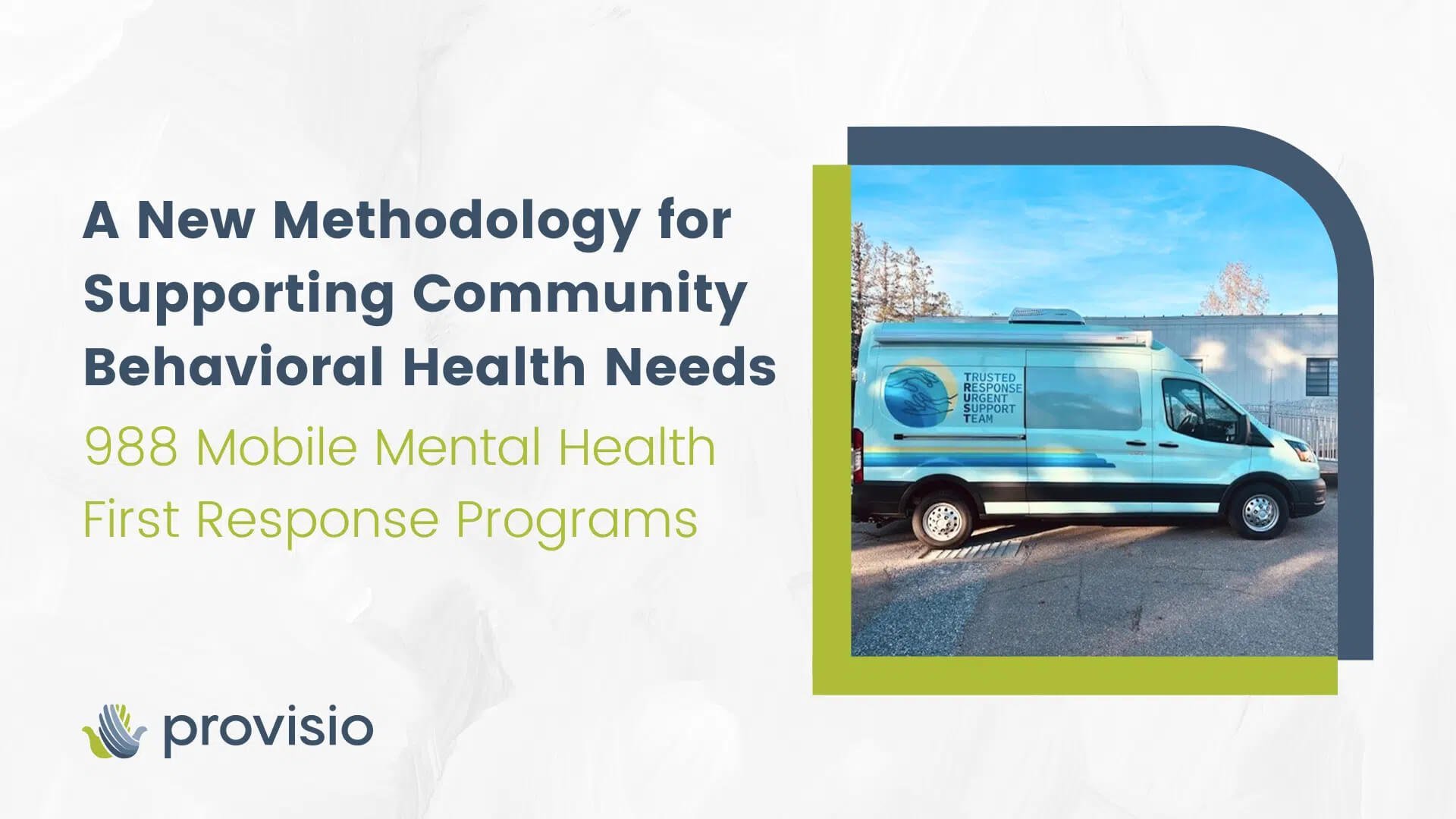 A New Methodology for Supporting Community Behavioral Health Needs