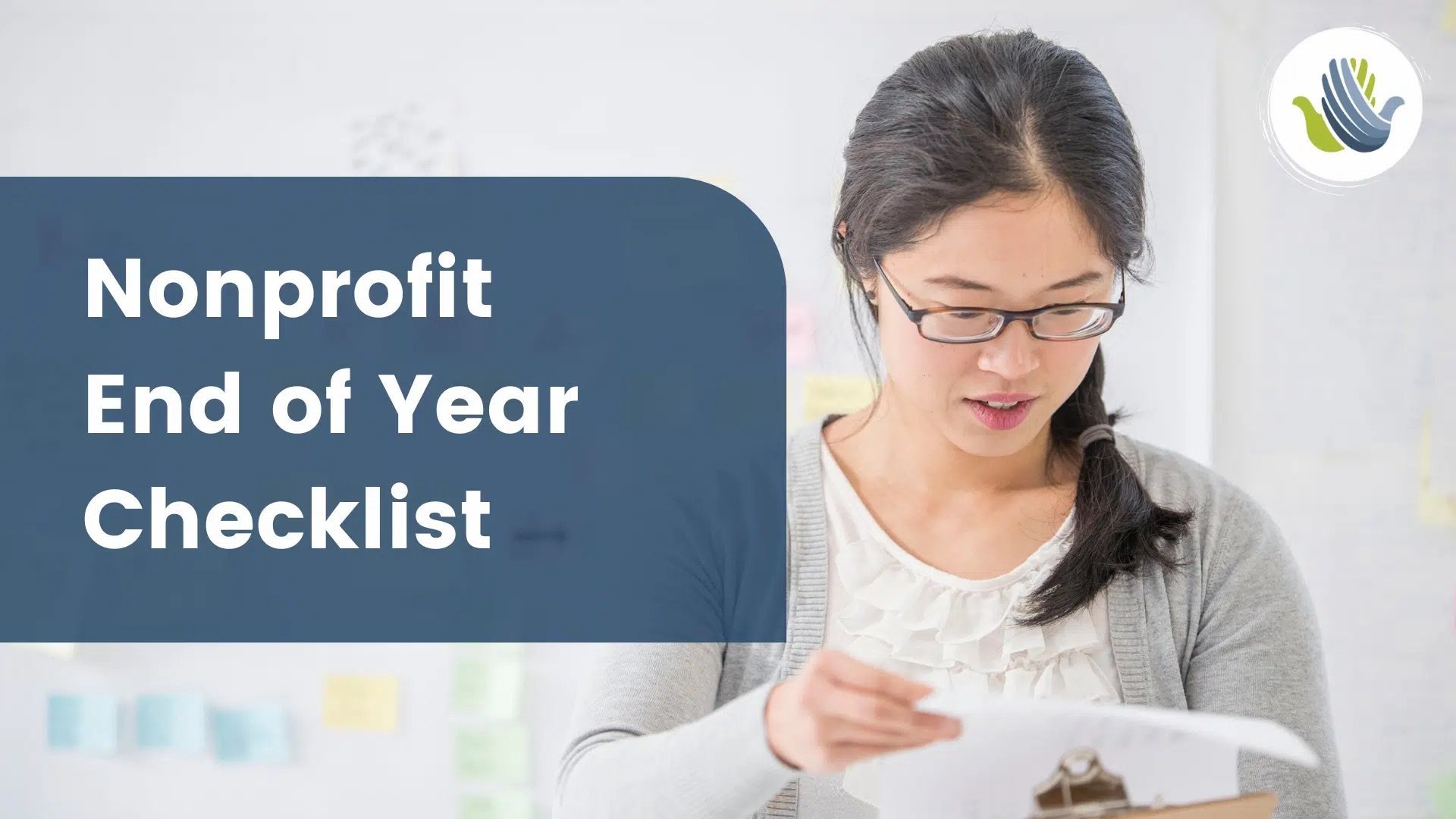 End-of-Year Checklist for Nonprofits: Tips to Wrap Up 2024 Strong and Set Up for Success