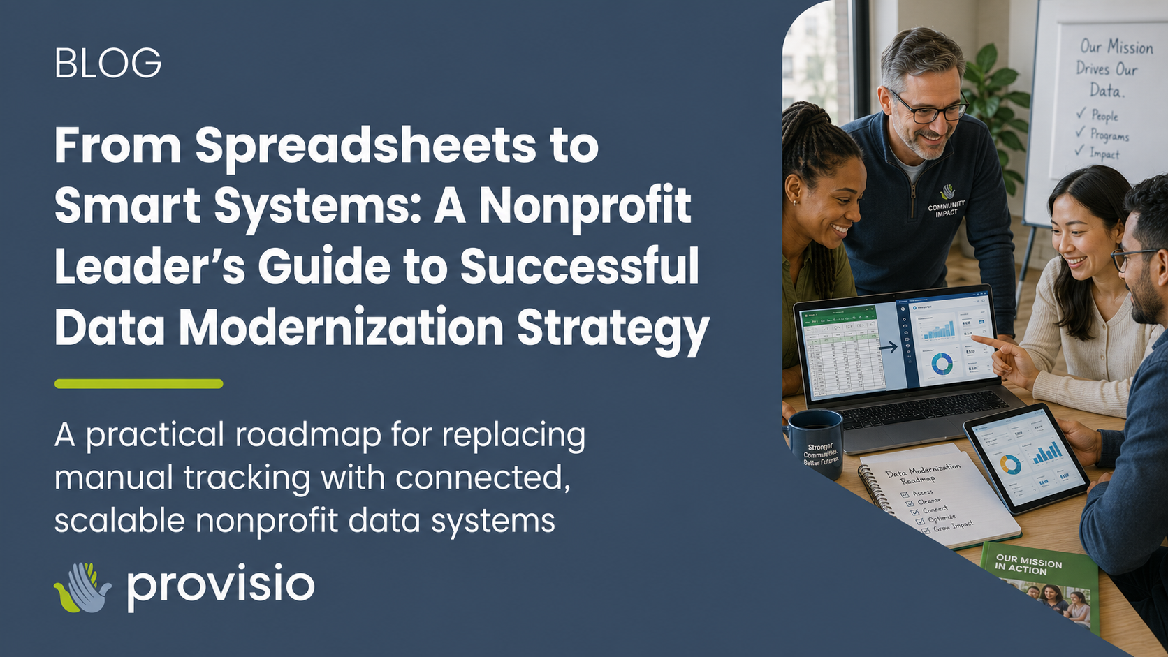 From Spreadsheets to Smart Systems: A Nonprofit Leader’s Guide to Successful Data Modernization Strategy