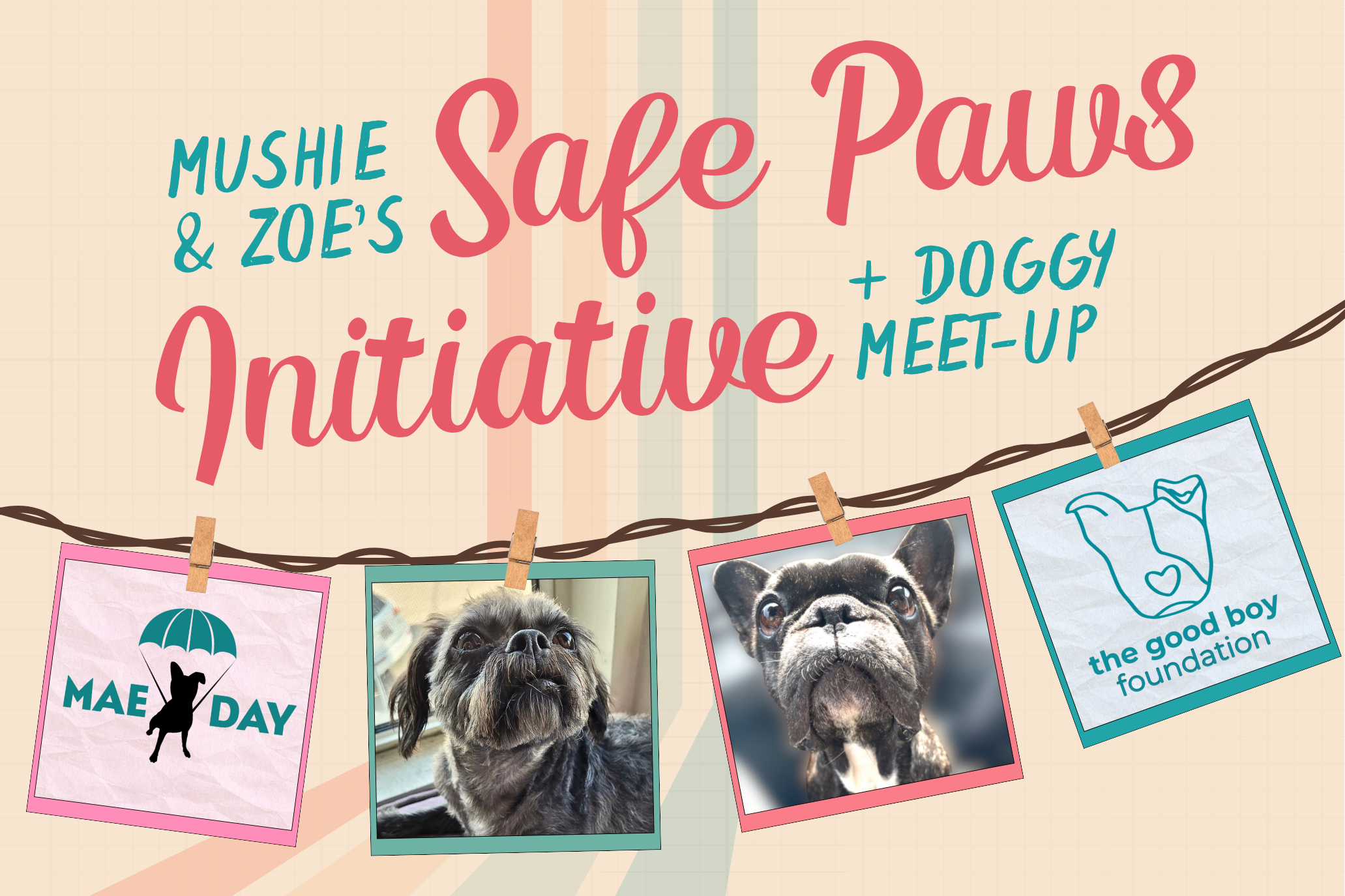 Mushie & Zoe's Safe Paws Initiative + Doggy Meet-Up
