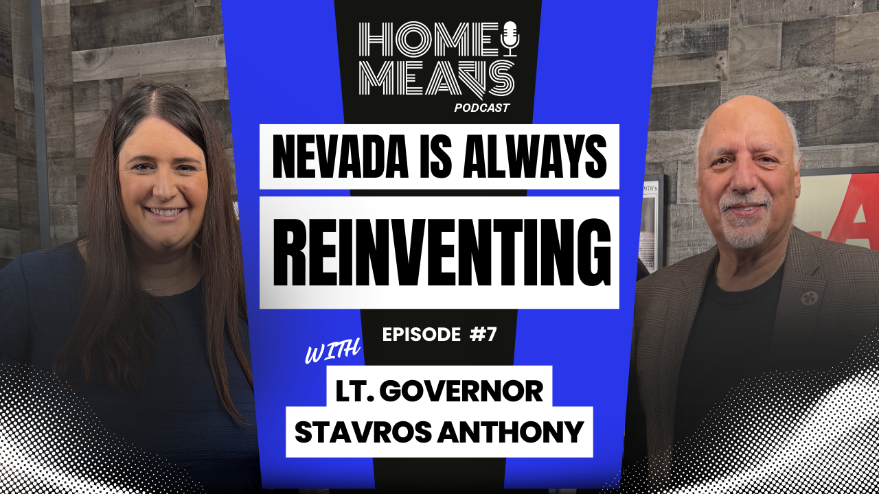 Always Reinventing: Leadership, Character, and the Nevada Way with Lt. Governor Stavros Anthony
