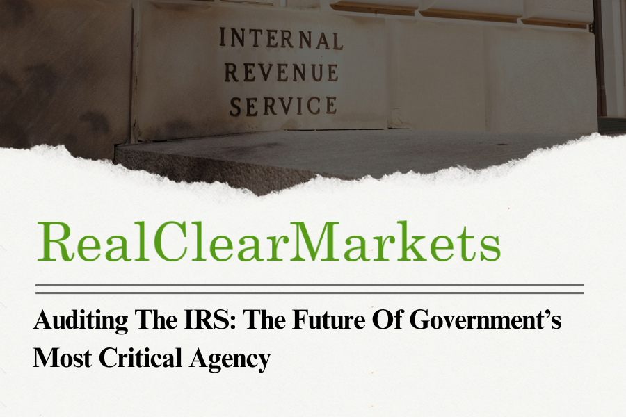 Auditing the IRS: The Future of Government's Most Critical Agency.