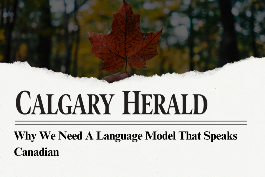 Why we need a language model that speaks Canadian