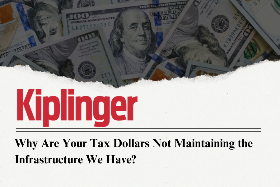 Why Are Your Tax Dollars Not Maintaining the Infrastructure We Have?