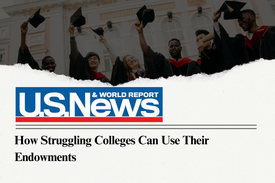 How Struggling Colleges Can Use Their&nbsp;Endowments