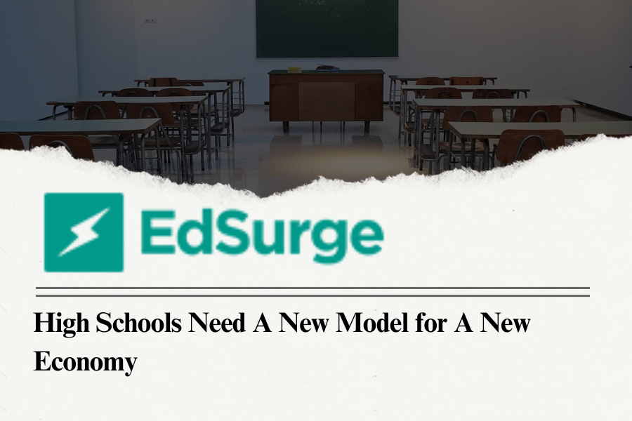 High Schools Need a New Model for a New Economy