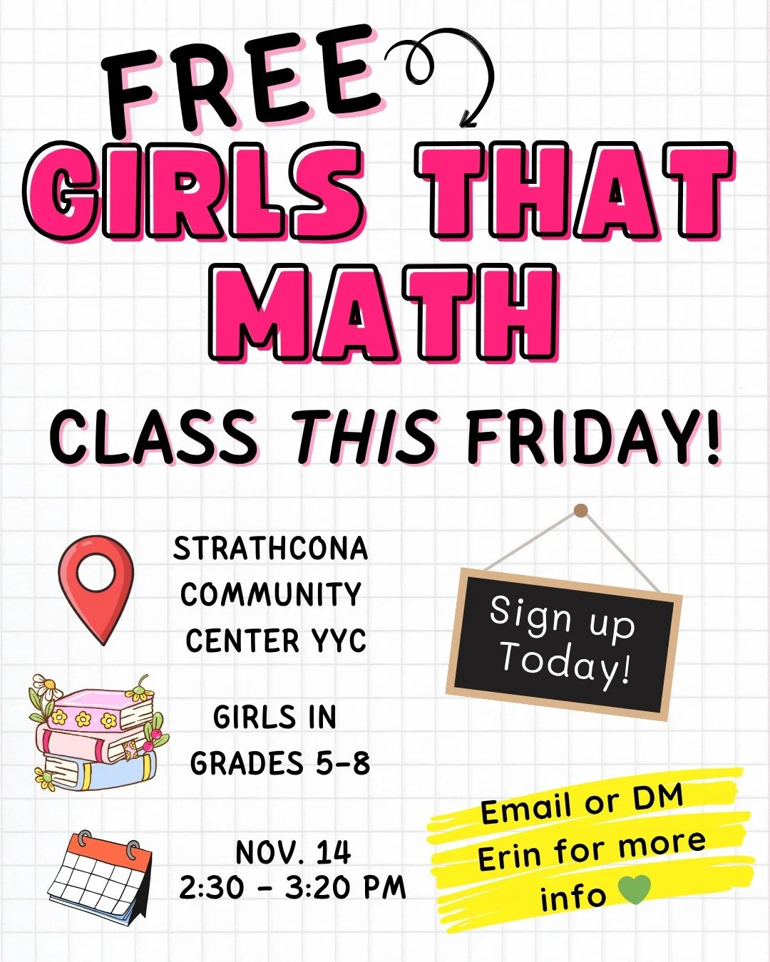 Pssst! I'm hosting a 🎉 FREE 🎉 Girls That Math class this coming Friday (November 14) at the Strathcona Community Center in Calgary!

This is a great, low-pressure way for your daughter to meet me and try out the program to see whether or not it's a