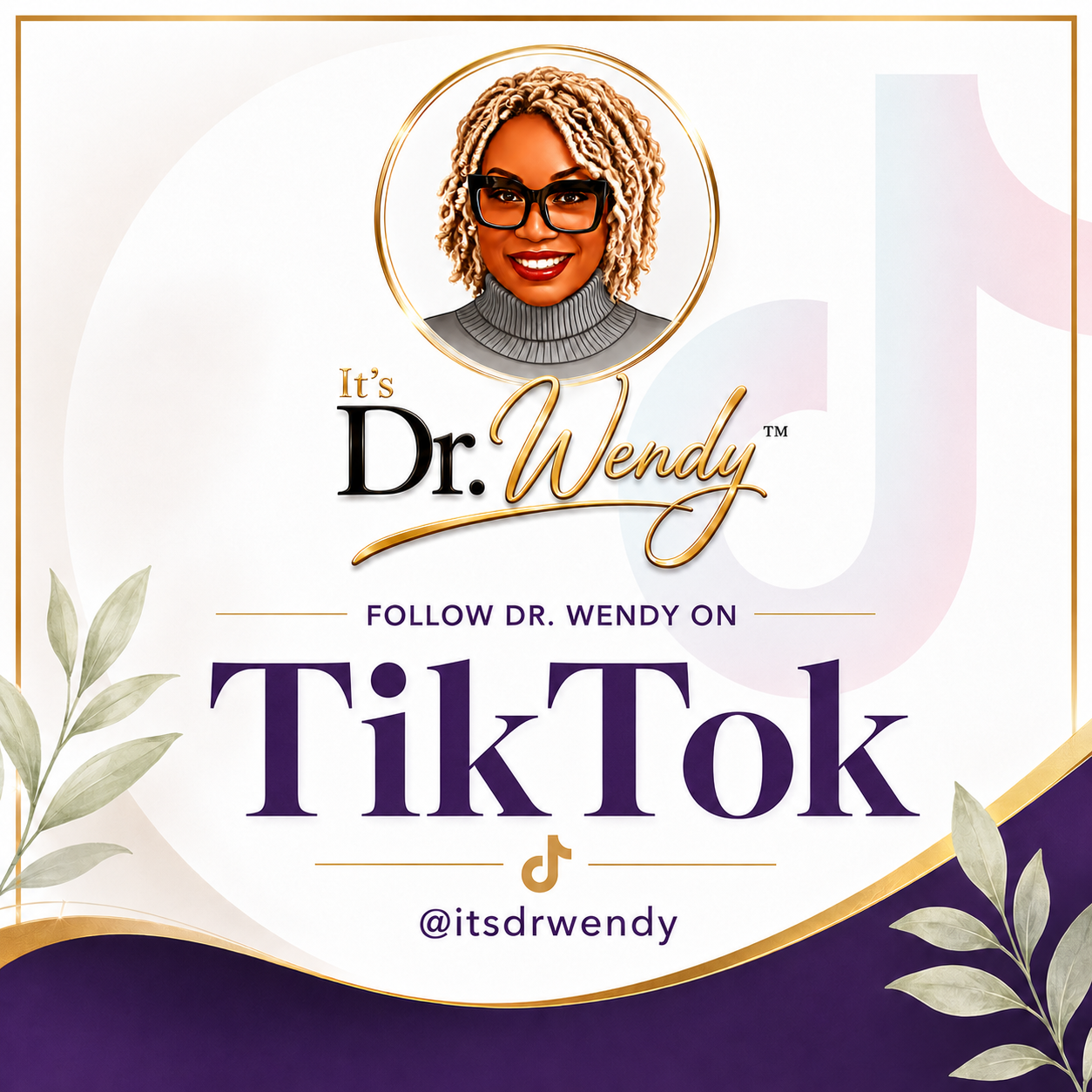 Promotional graphic featuring a woman with blonde curly hair, glasses, and a gray turtleneck, promoting Dr. Wendy's TikTok account with the handle @itsdrwendy.