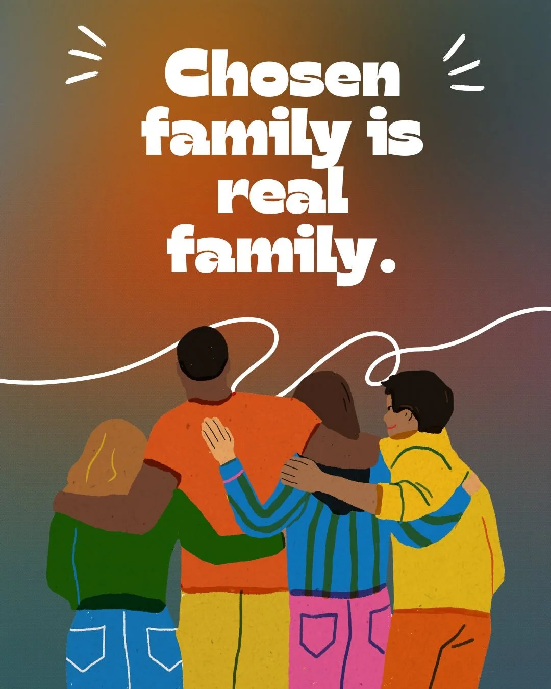 This time of year can highlight the differences between the family we come from and the family we build.

For LGBTQIA+ individuals, trauma survivors, neurodivergent folks, and anyone who grew up without emotional safety &mdash; chosen family can be l