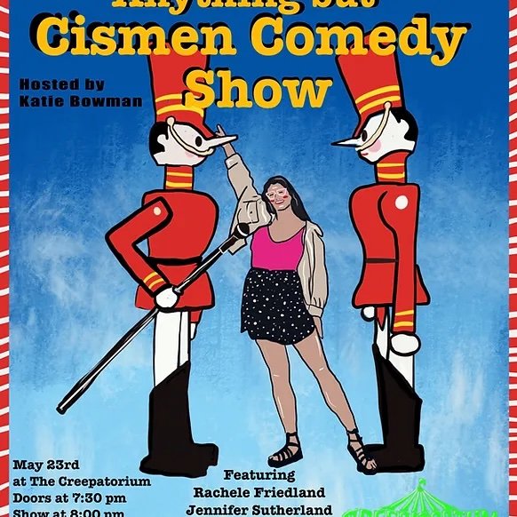 Anything But Cismen Comedy Show