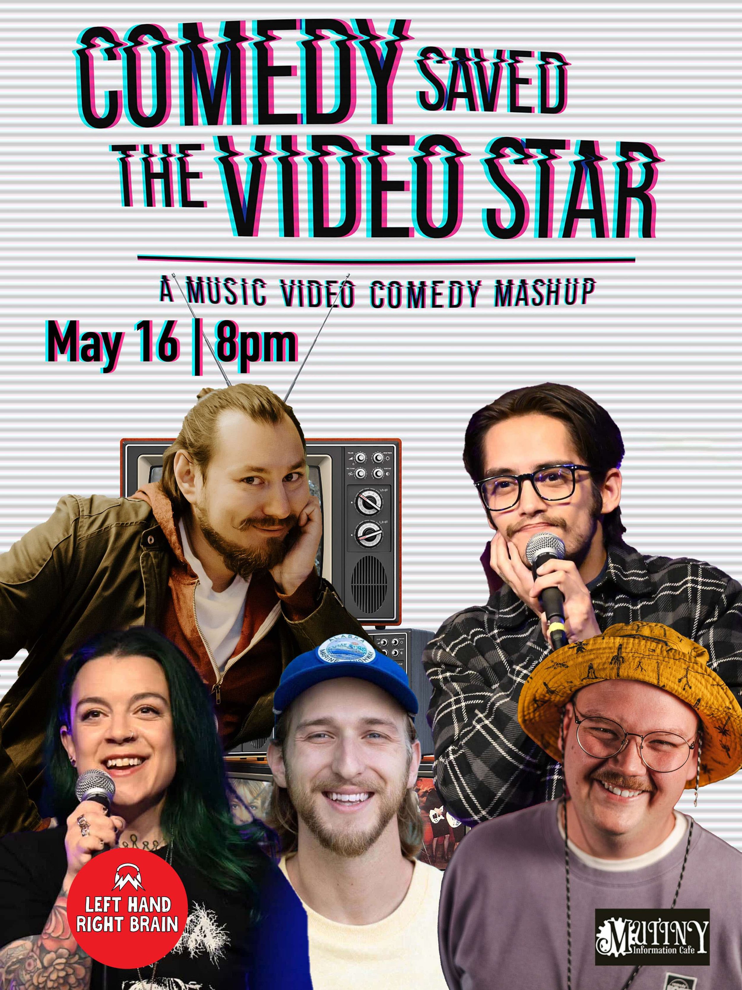 Comedy Saved the Video Star