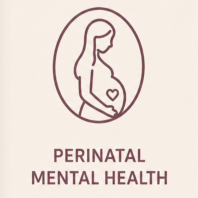 Perinatal Mental Health (Pregnancy and Postpartum)