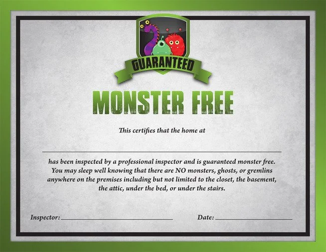 Certificate titled "Monster Free" with a green and black badge at the top featuring cartoon monsters, certifying that the home is free of monsters, ghosts, or gremlins after inspection.
