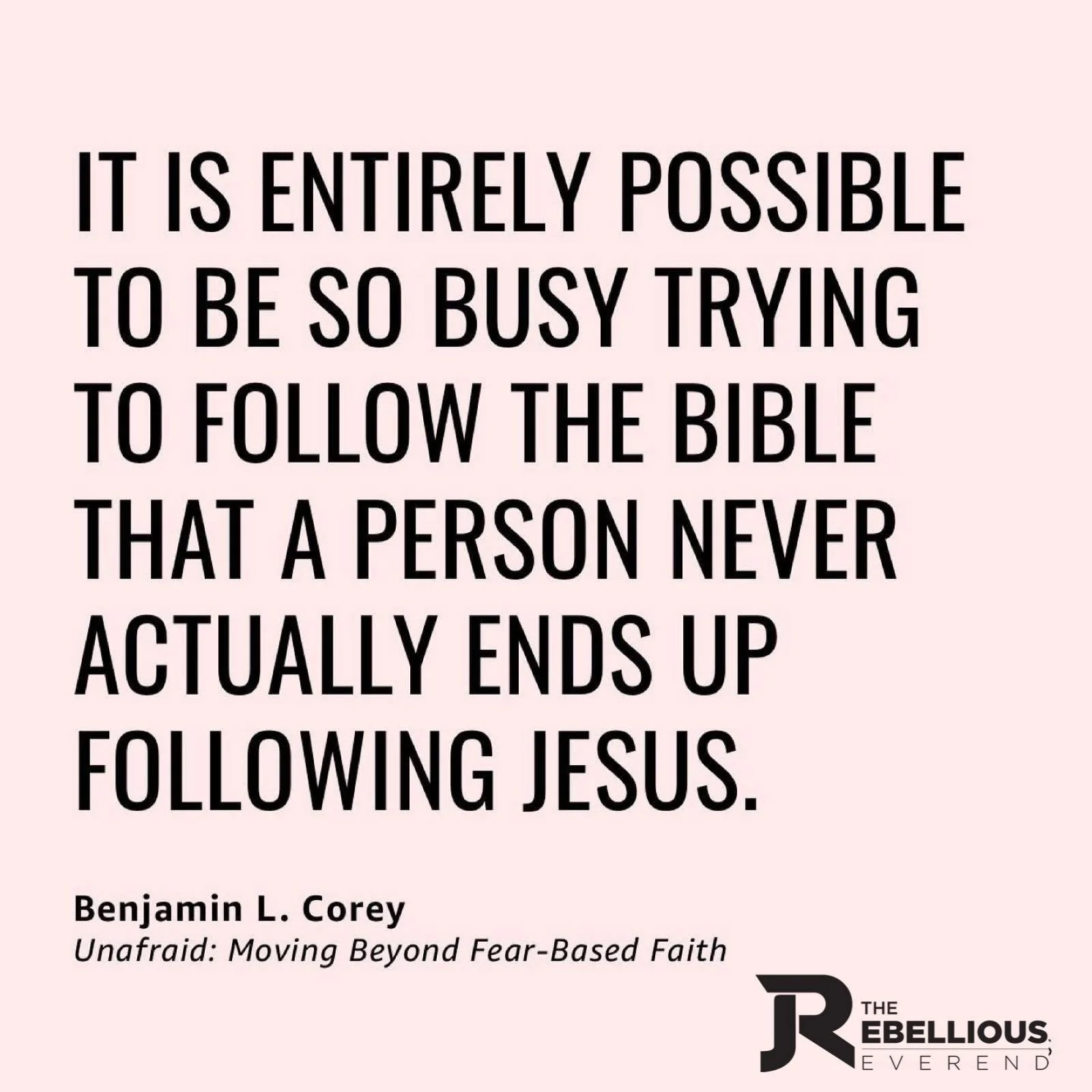 Follow Jesus.