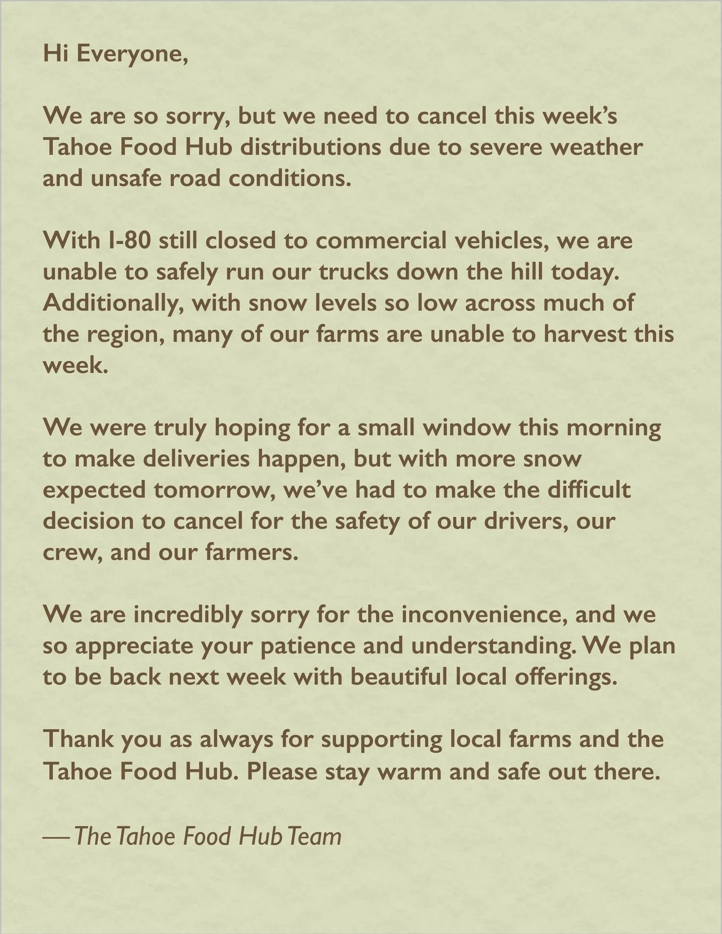 We will be closed this week. All retail &amp; wholesale orders will be fully refunded. Please feel free reach out if you have any questions. We appreciate your continued support of us, the awesome farms we work with, and local produce. 
&mdash; The T