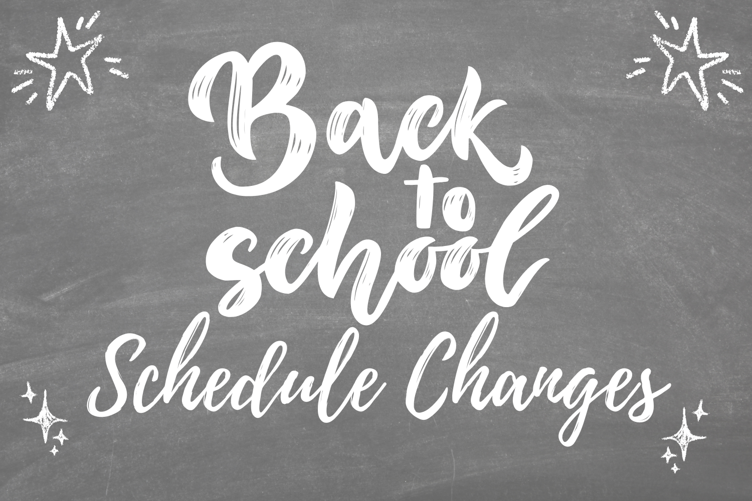 Back to School - Schedule Changes