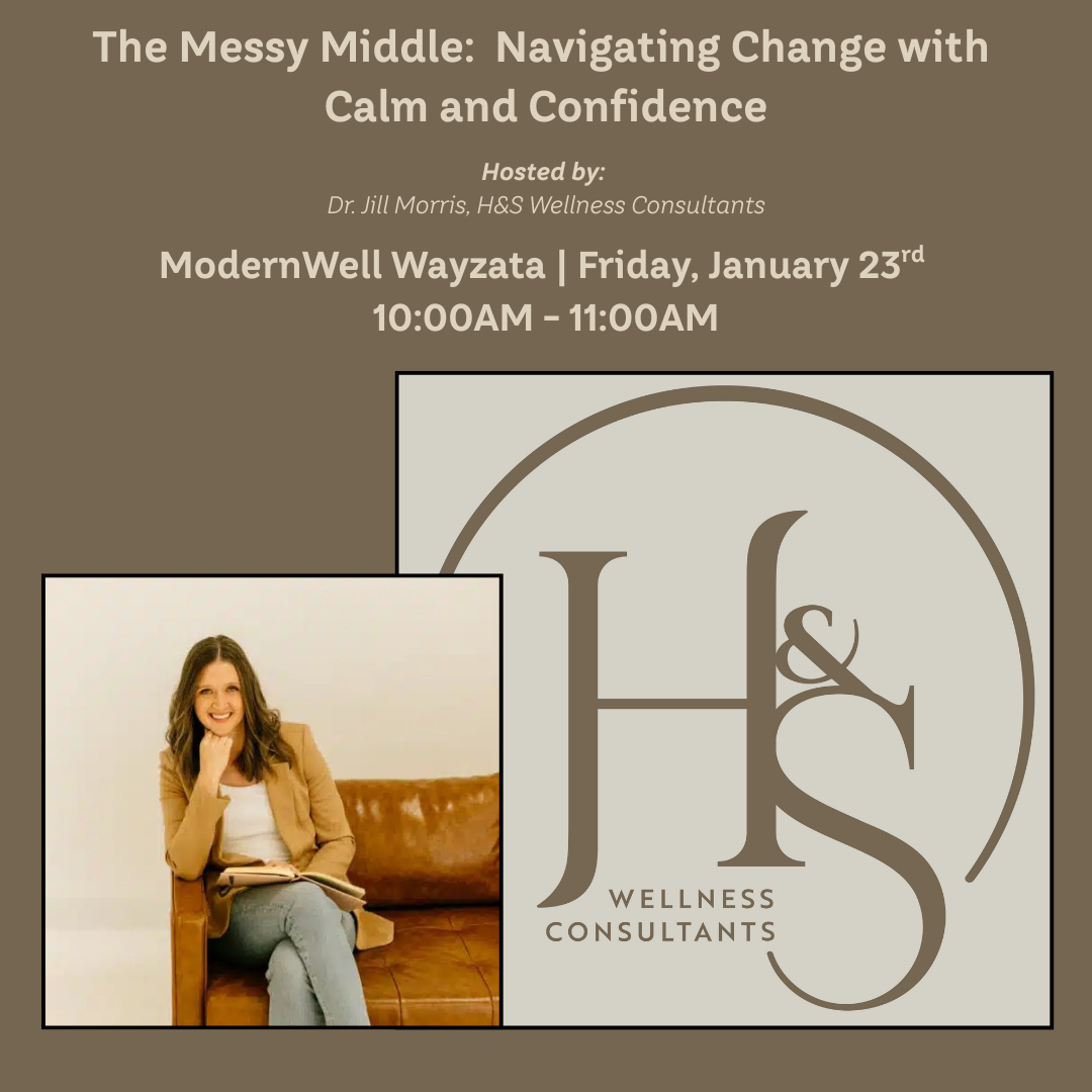 January 23, 2026:The Messy Middle: Navigating Change with Calm and Confidence