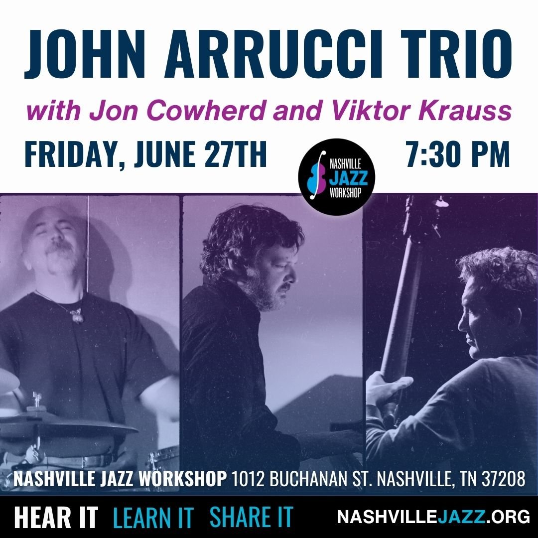 The John Arrucci Trio with Jon Cowherd & Viktor Krauss