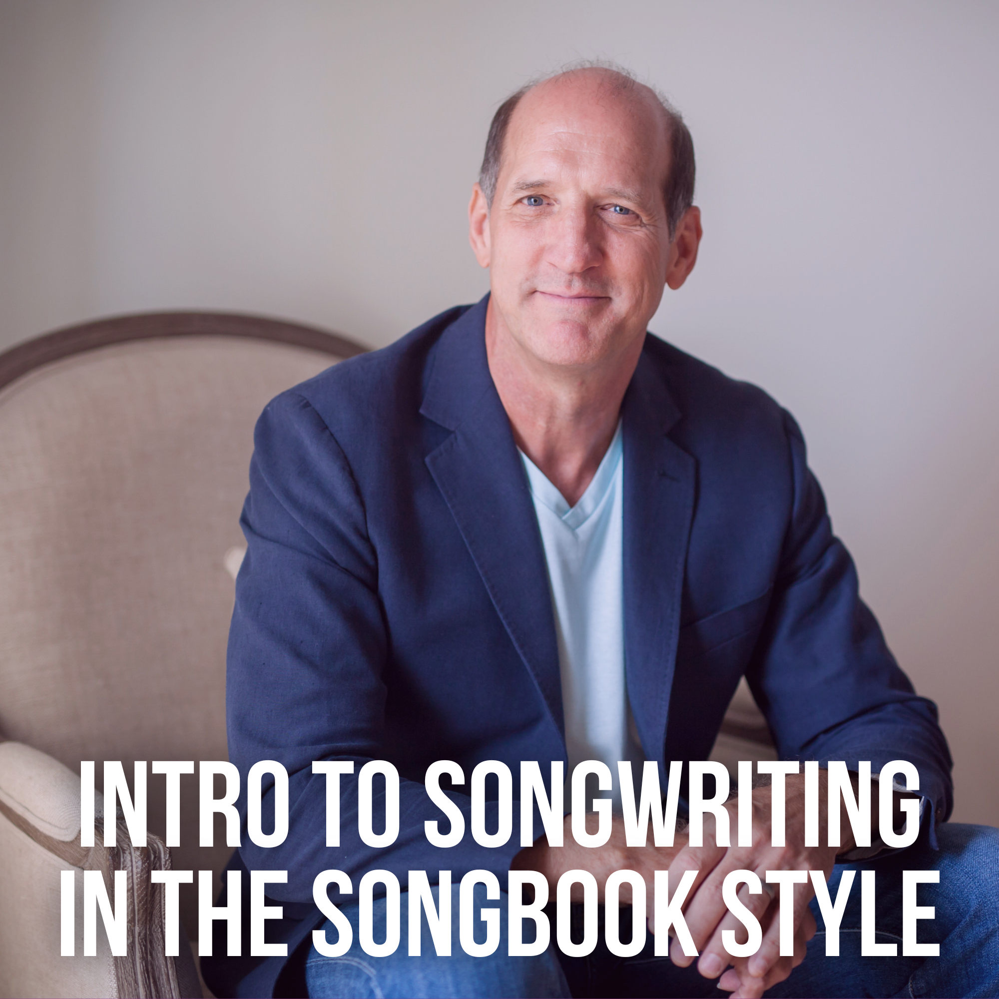 Intro to Songwriting in the Songbook Style with Steve Leslie