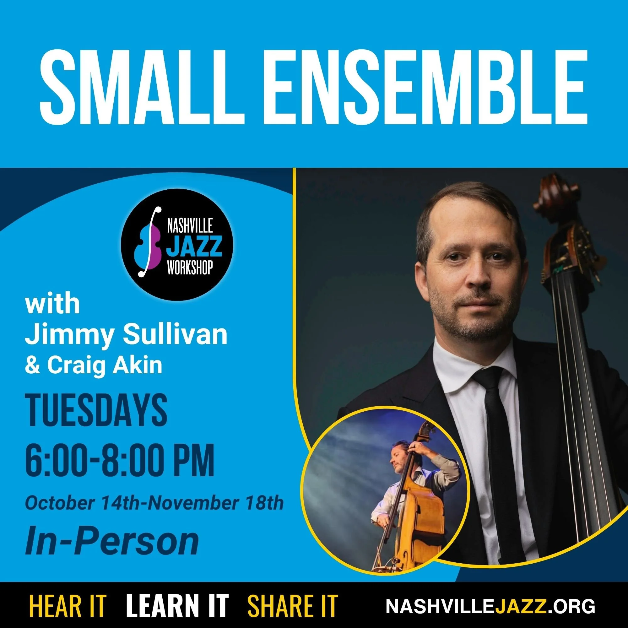 Small Ensemble with Jimmy Sullivan & Craig Akin - 10/14-11/18