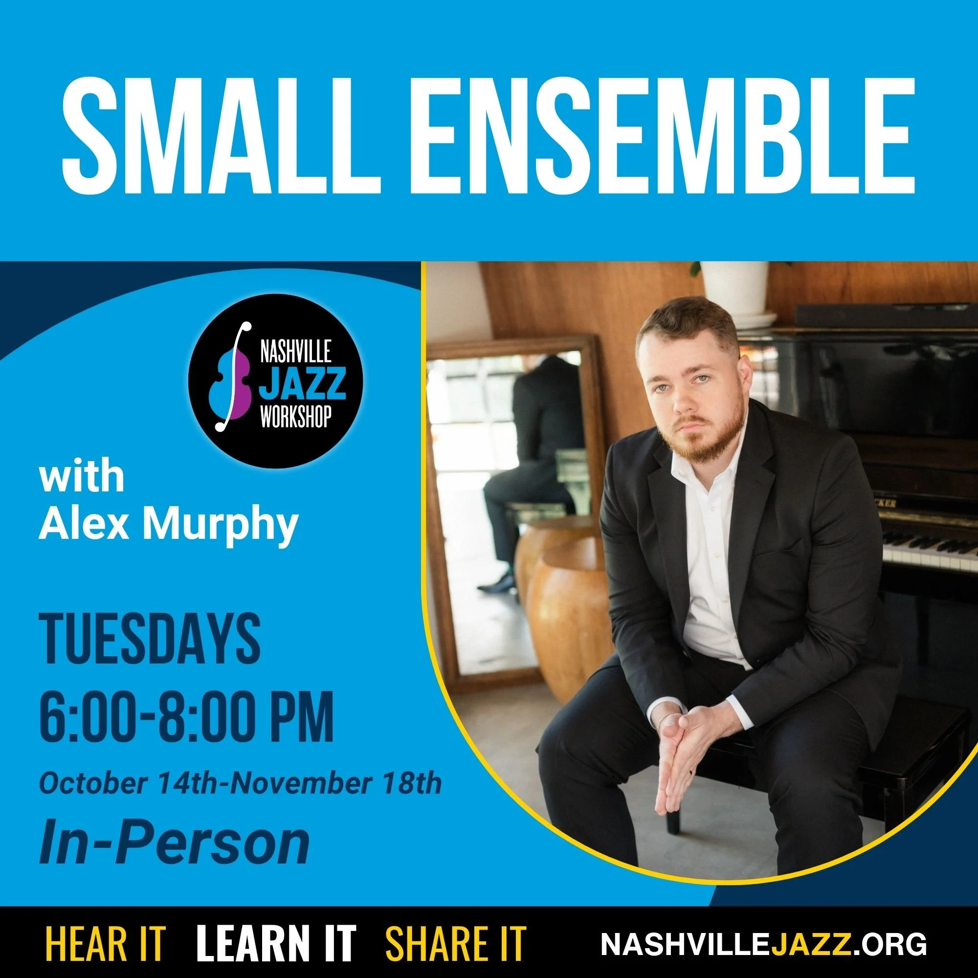 Small Ensemble with Alex Murphy - 10/14-11/18