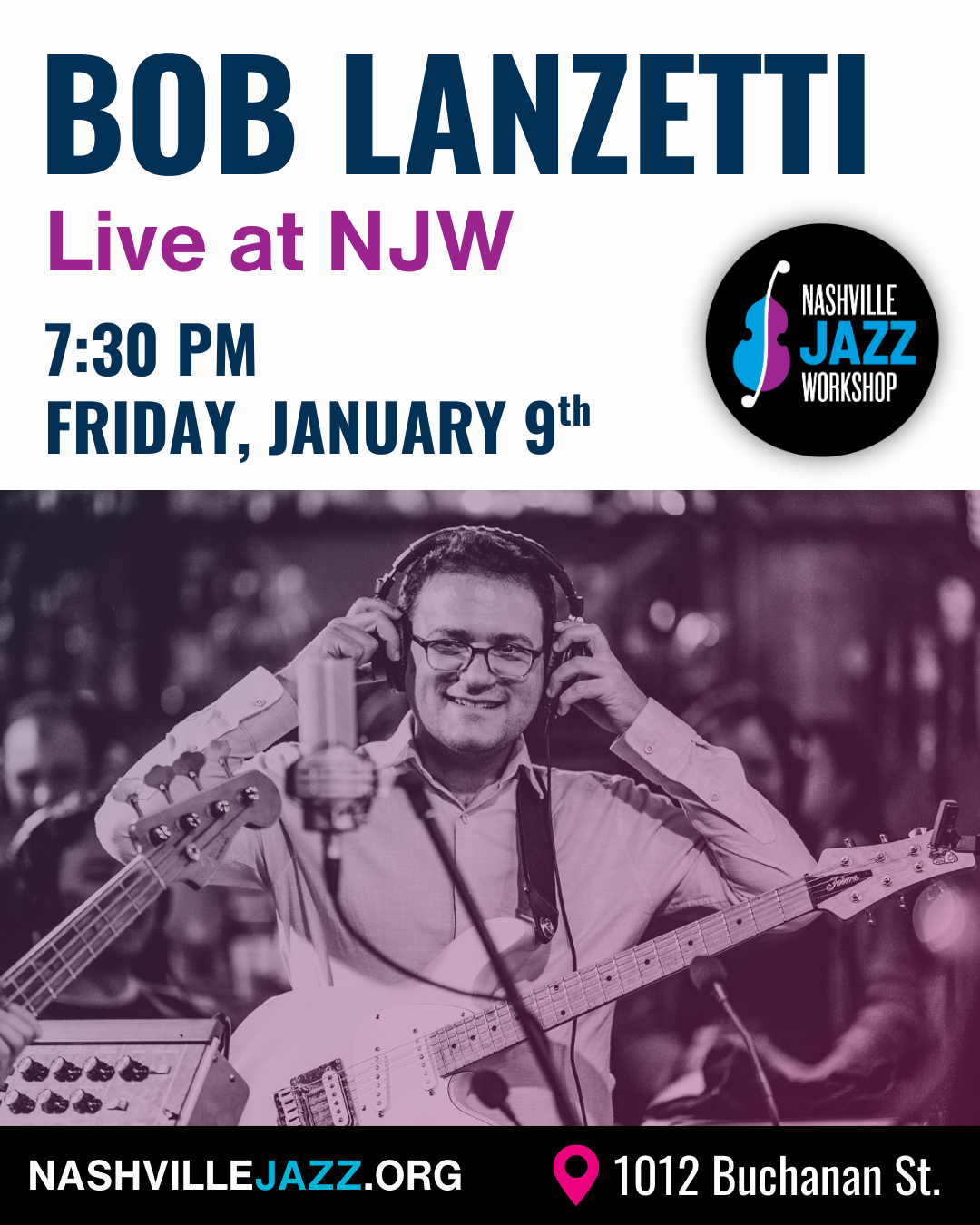 Bob Lanzetti Live at NJW