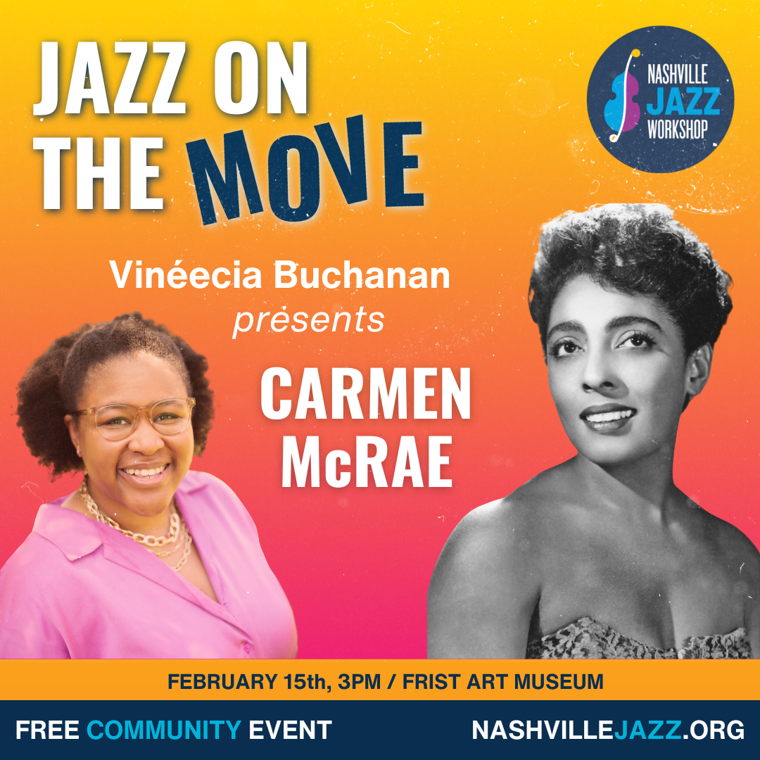 Jazz on the Move: Vinéecia Buchanan presents Carmen McRae