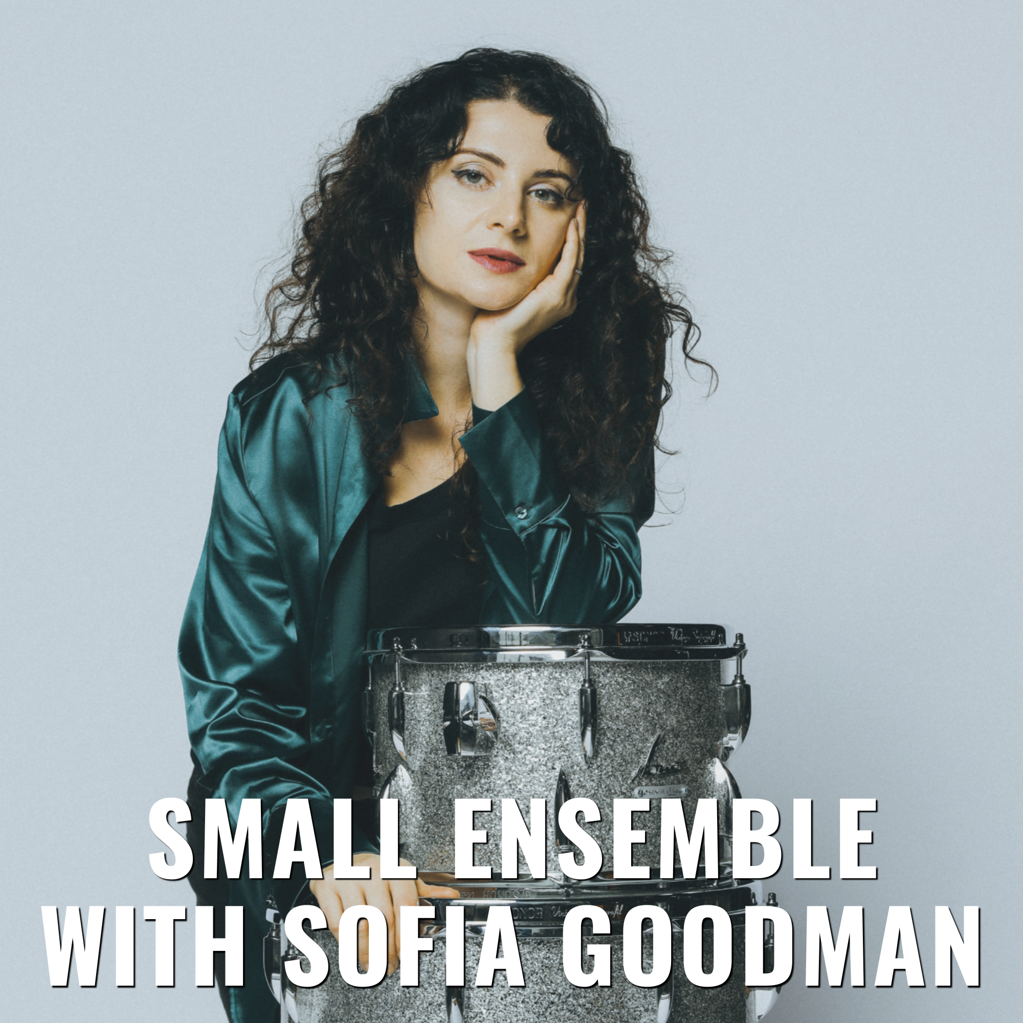 Small Ensemble with Sofia Goodman