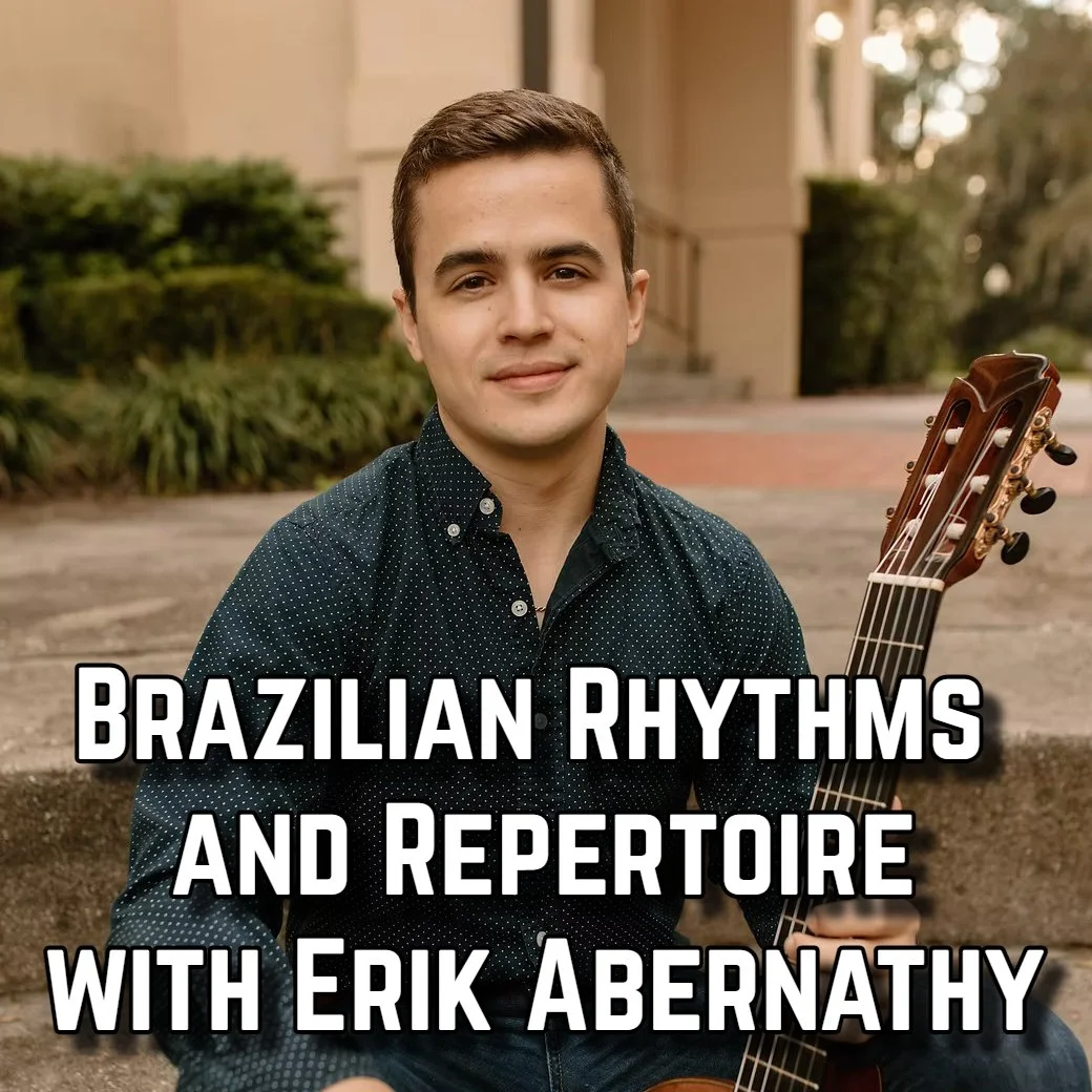 Brazilian Rhythms and Repertoire with Erik Abernathy