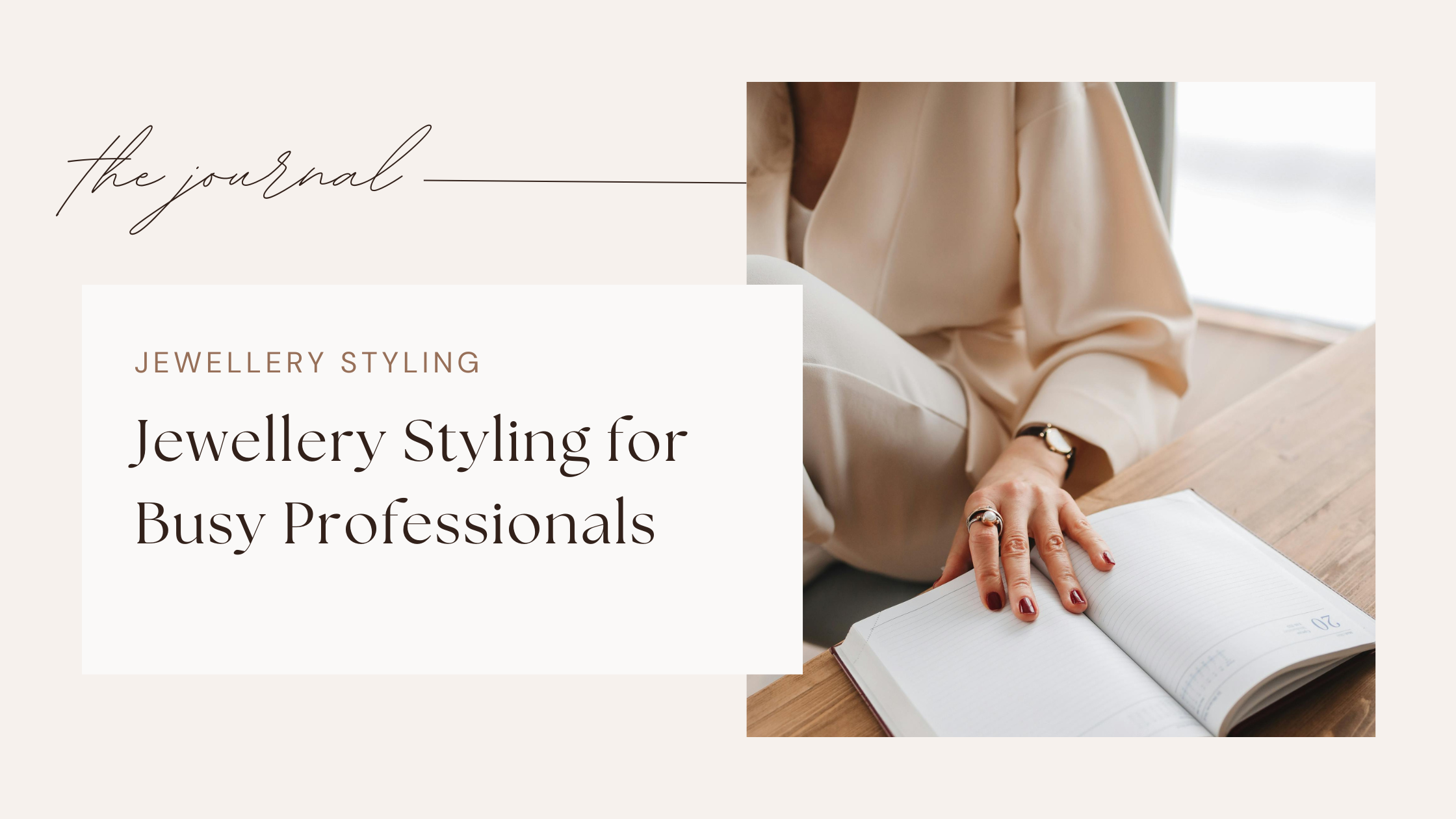 Everyday Luxury: Jewellery Styling for Busy Professionals