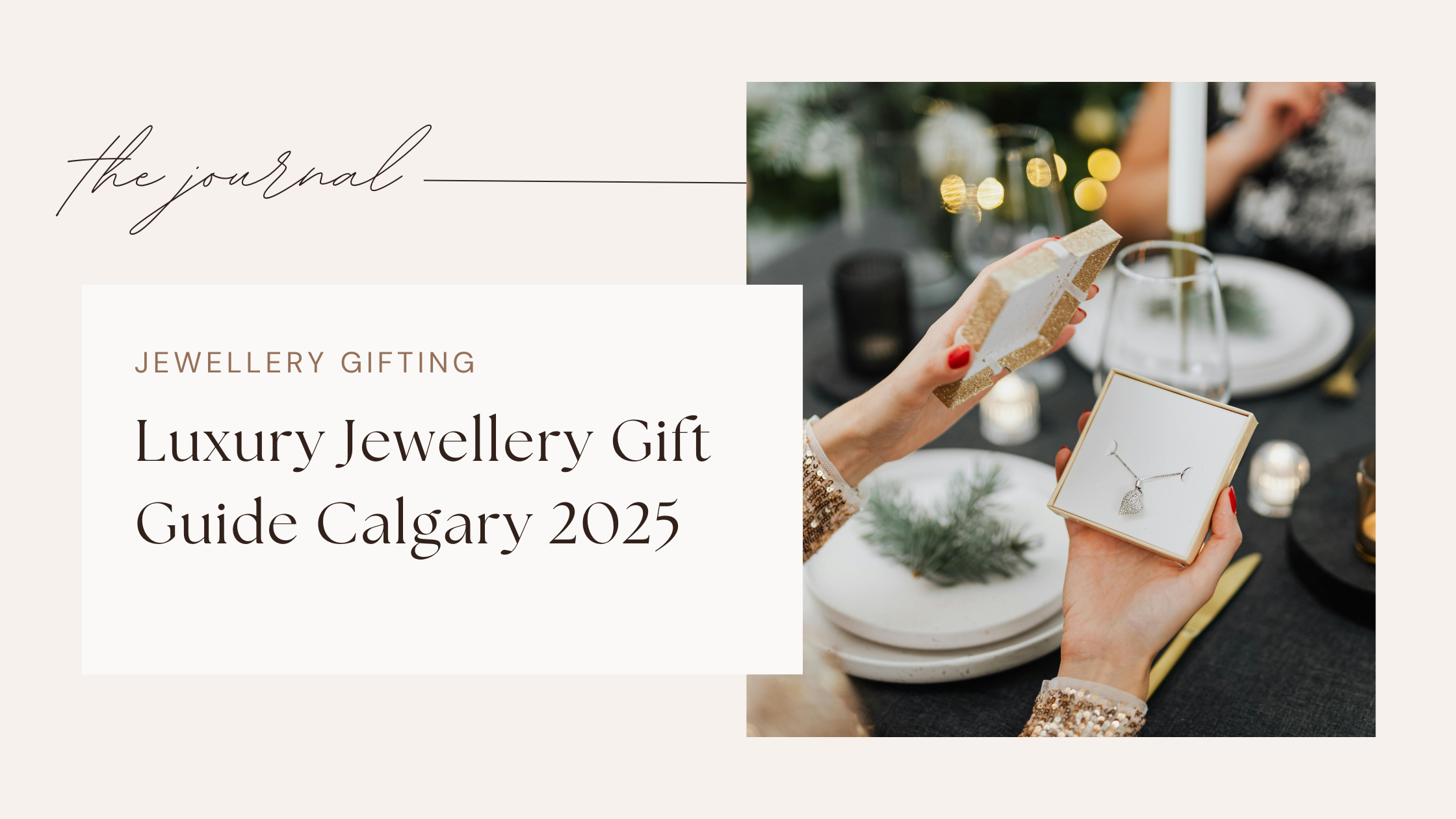 Luxury Jewellery Gift Guide Calgary 2025: Meaningful Pieces for Every Occasion
