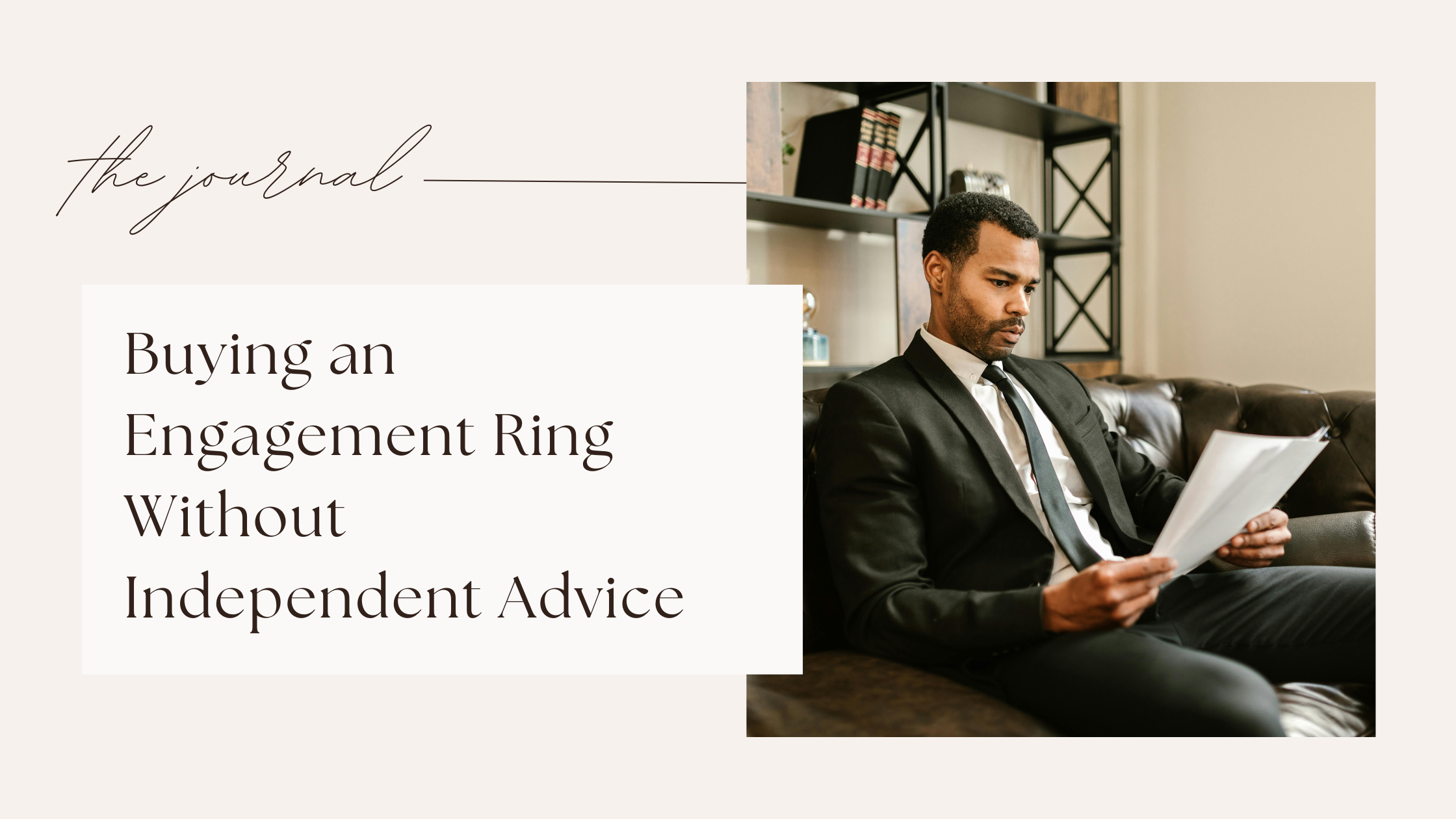 Buying an engagement ring and why independent advice helps avoid costly mistakes and leads to more confident decisions