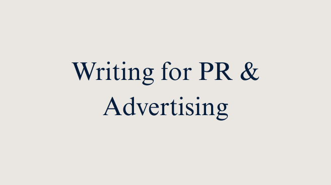 Writing for PR & Advertising