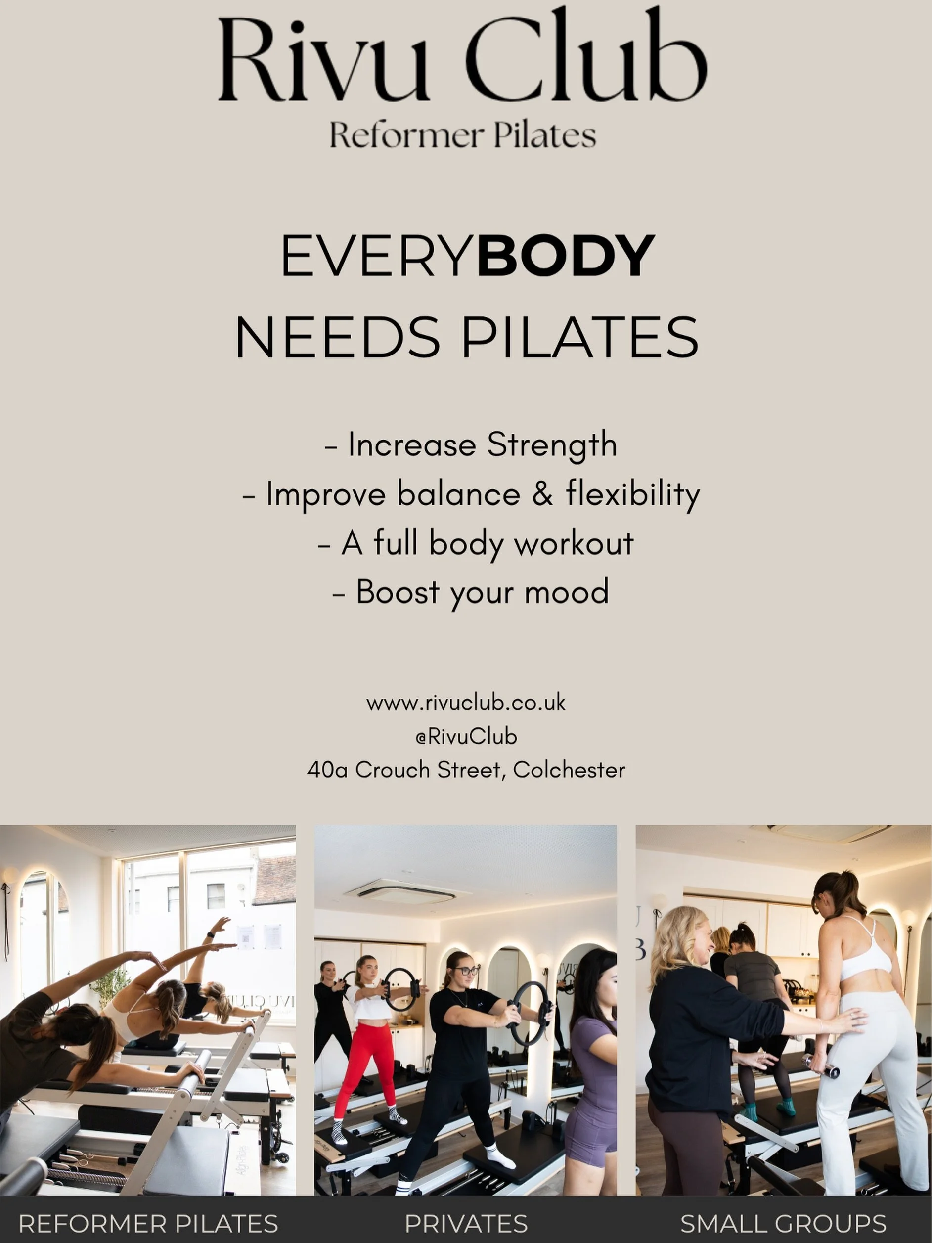 EveryBODY needs Pilates

 - Increase Strength
 - Improve balance &amp; flexibility
 - A full body workout
 - Boost your mood

Rivu Club has classes to suit all levels
Foundation - Beginners
Signature - All Levels
Grow - Intermediate 
Longevity - All 