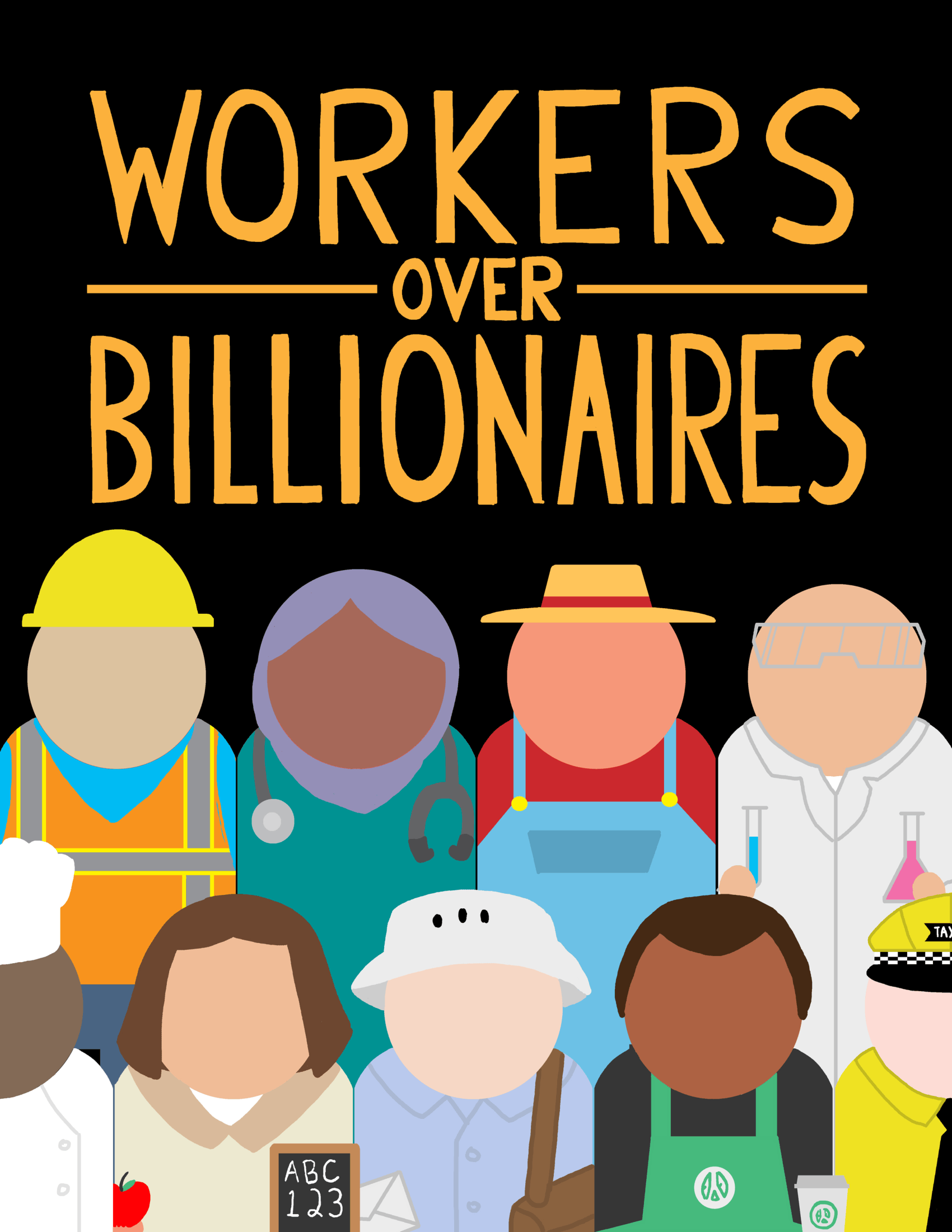 "Workers Over Billionaires"
by Ryan Dow
