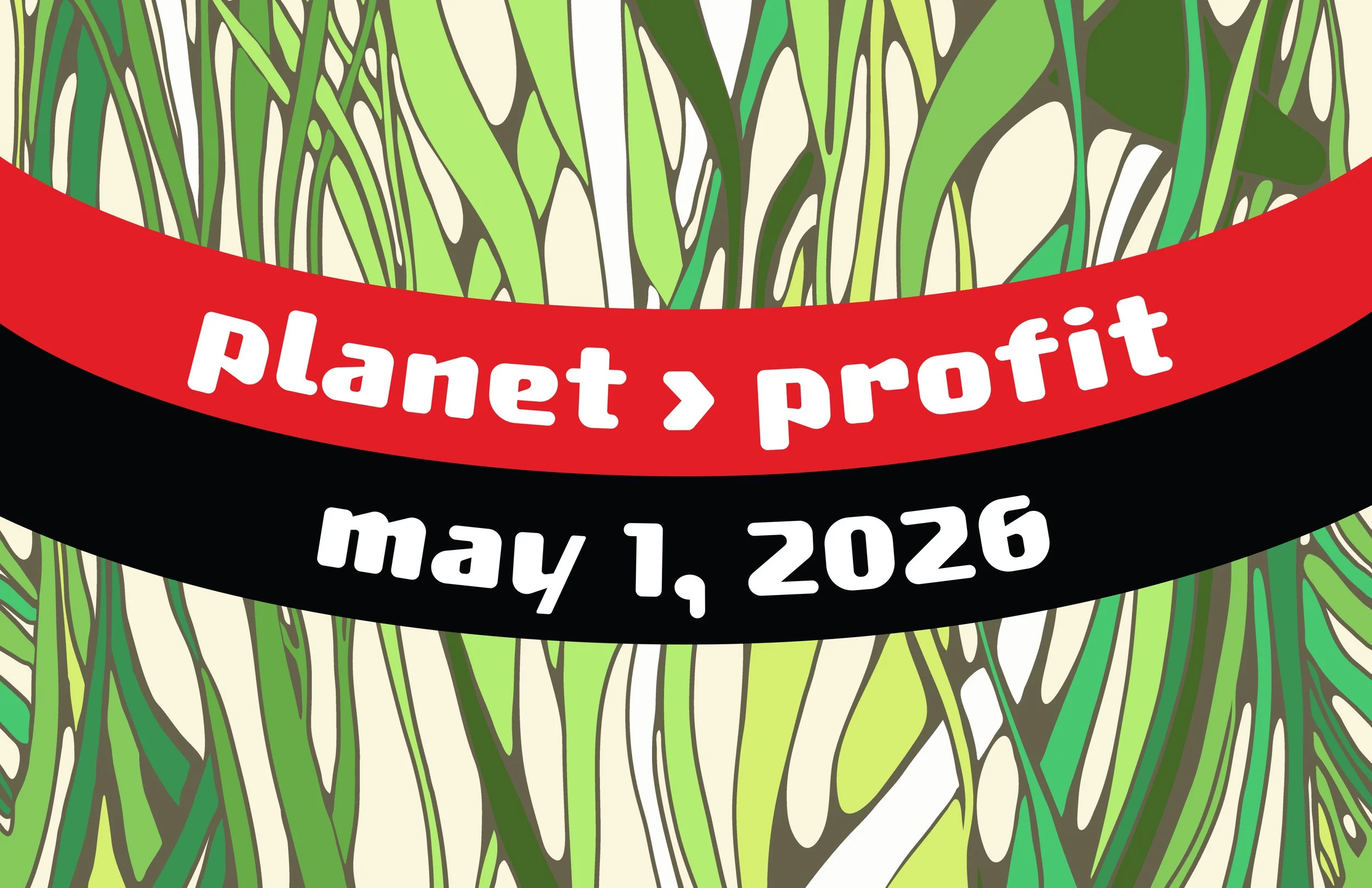 "Planet Over Profit Grass"
by Nicola Gavigan